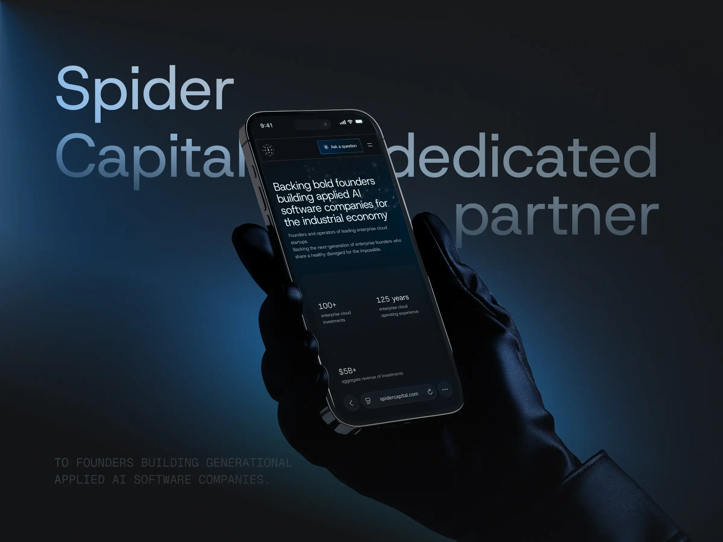 Spider Capital – Phone mockup displaying the homepage hero, paired with "Spiser Capital dedicated partner to founders building generational applied AI software companies" typography