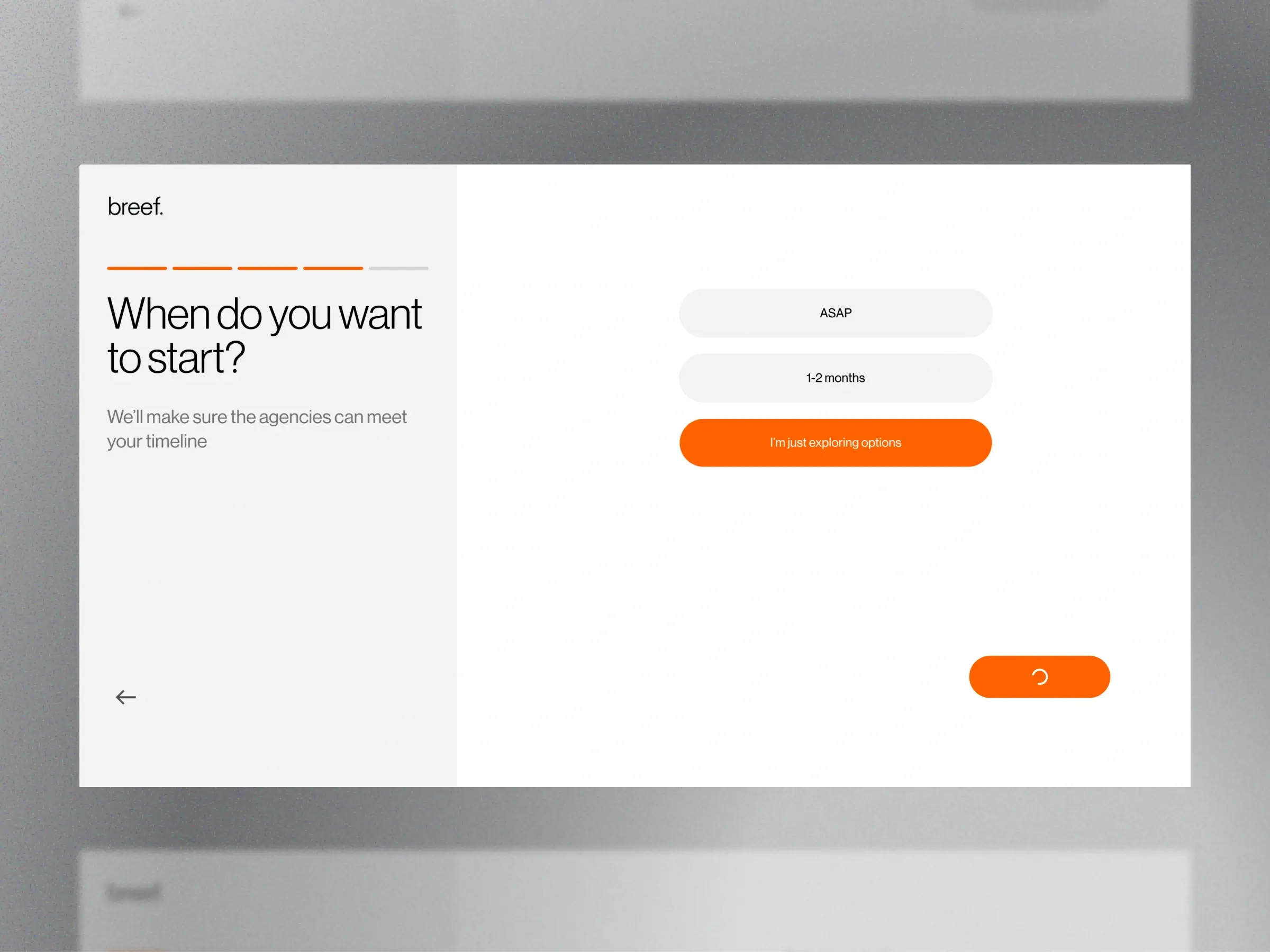 Agency marketplace onboarding screen - Overview of Breef’s project timeline selection step - Highlights start-date preferences to match users with agencies that fit their schedule