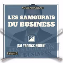 Ulysse Lubin invité de Les Samouraïs du Business