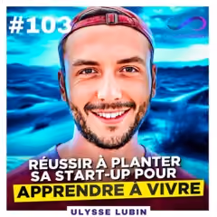 Ulysse Lubin invité de Limitless Project