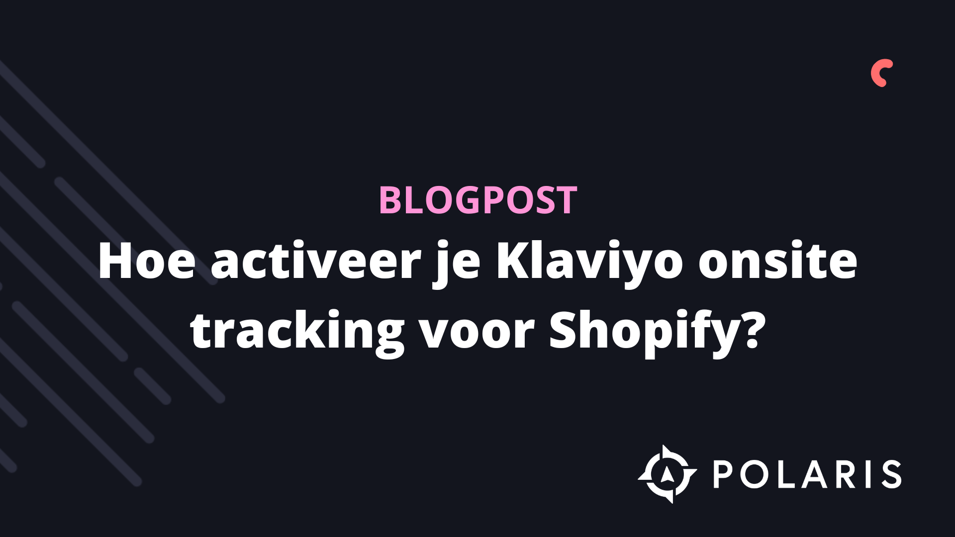 Hoe activeer je Klaviyo onsite tracking voor Shopify?