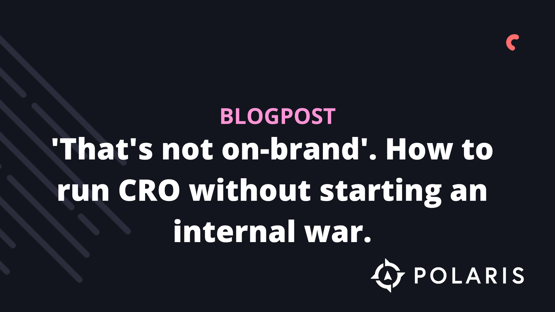"That's not on-brand." How to run CRO without starting an internal war.