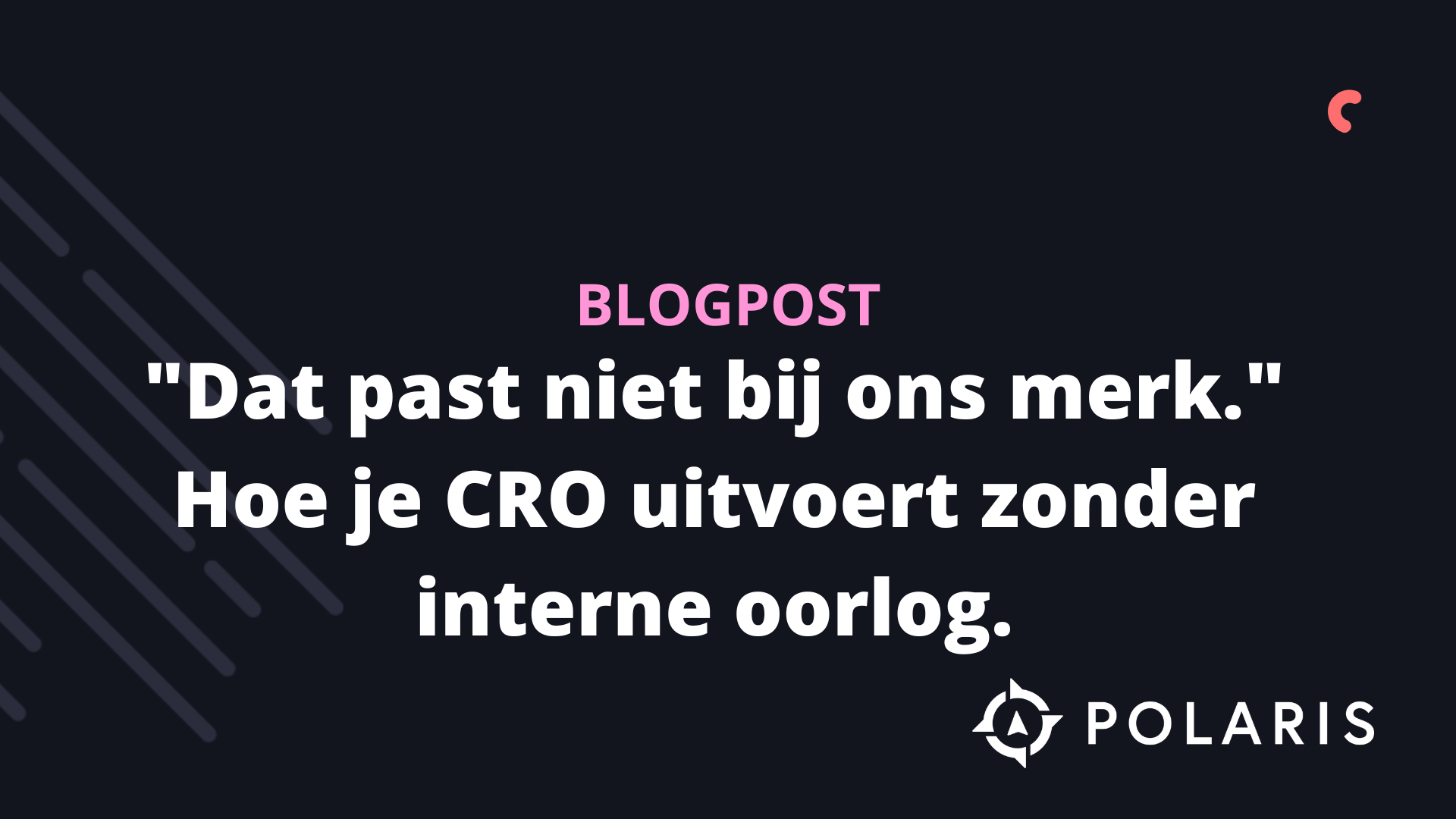 "Dat past niet bij ons merk." Hoe je CRO uitvoert zonder interne oorlog.