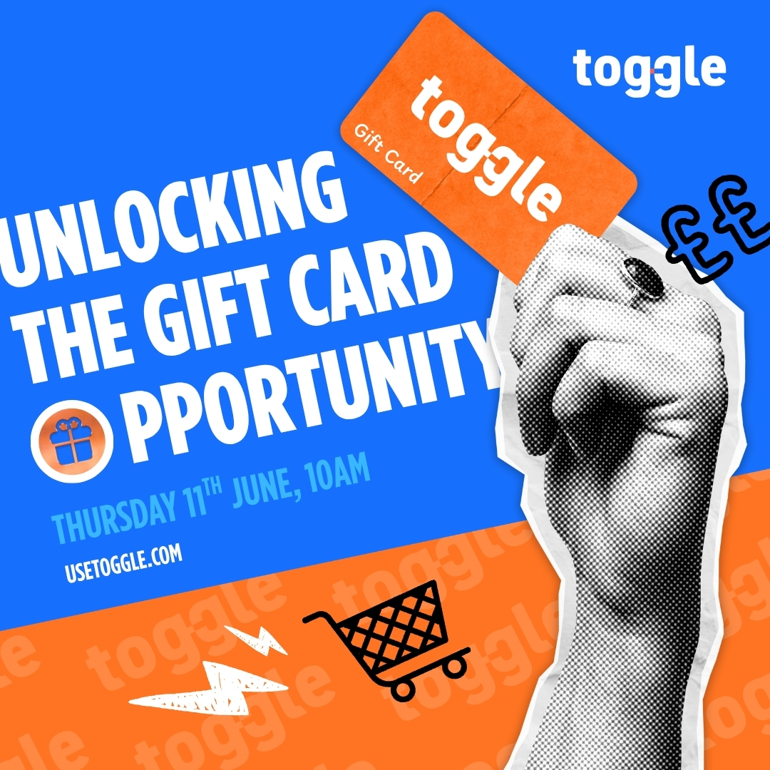 Unlocking the Gift Card Opportunity: Toggle x Upside London 