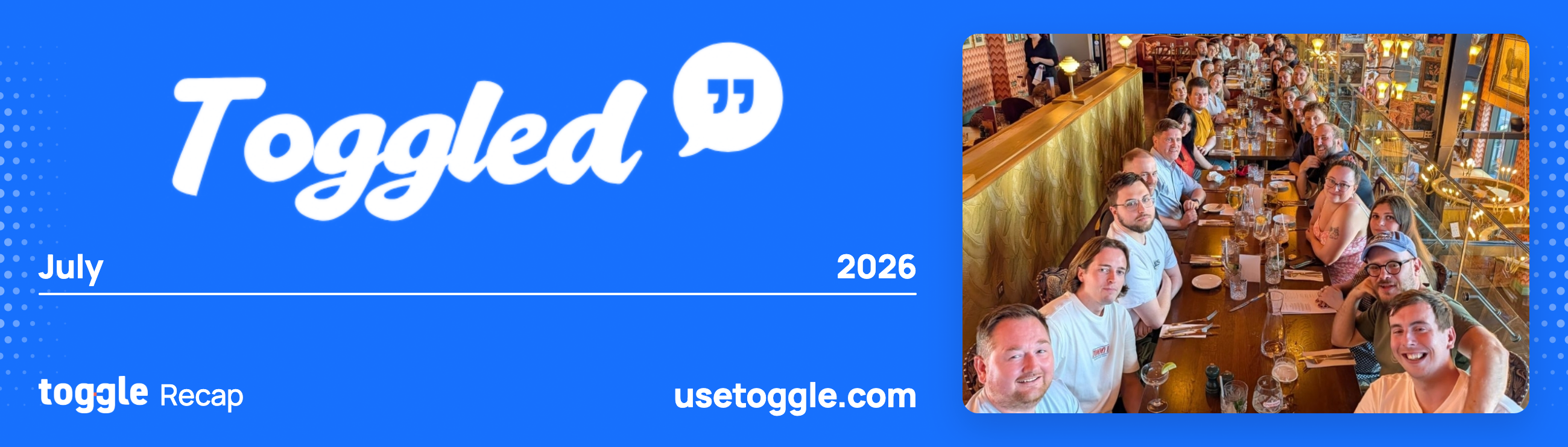 Toggled - July 2026 