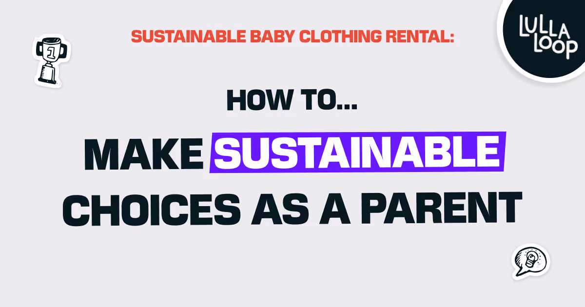 Sustainable baby clothing rental: How to make sustainable choices as a parent