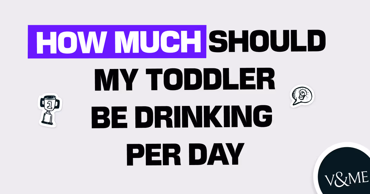 How much should my toddler be drinking per day?