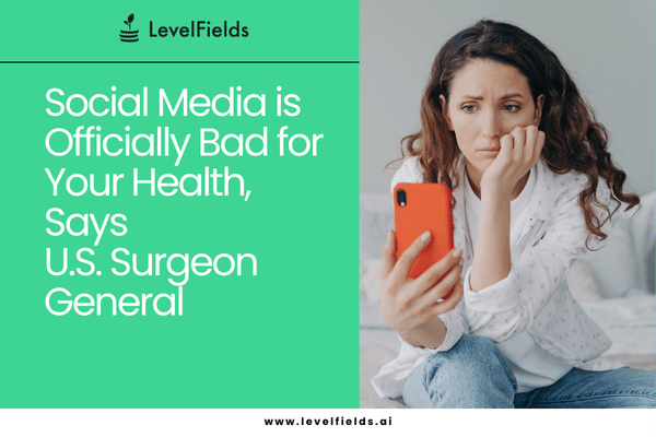 U.S. Surgeon General Warns: Social Media Harms Mental Health