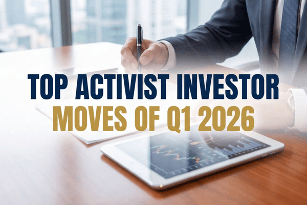 Q1 2026 activist investor moves drove stock reactions as investors priced potential strategy changes, buybacks, and operational improvements.