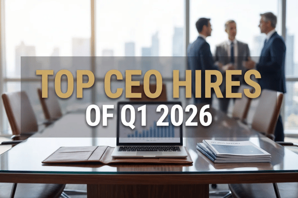 Q1 CEO appointments drove investor attention as companies reset leadership, improve execution, and address strategic pressure.