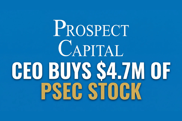 Prospect Capital insider buying draws attention after CEO John Barry reports $4.7 million in share purchases.