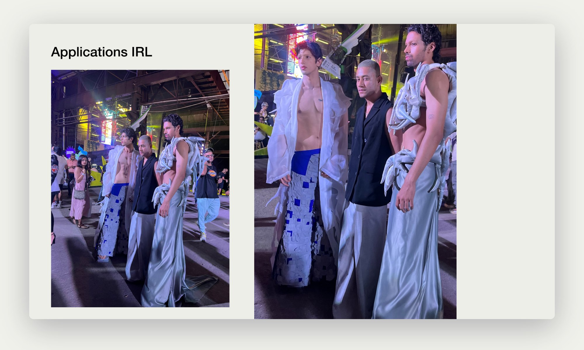 Walking Vertical garments worn at a night event