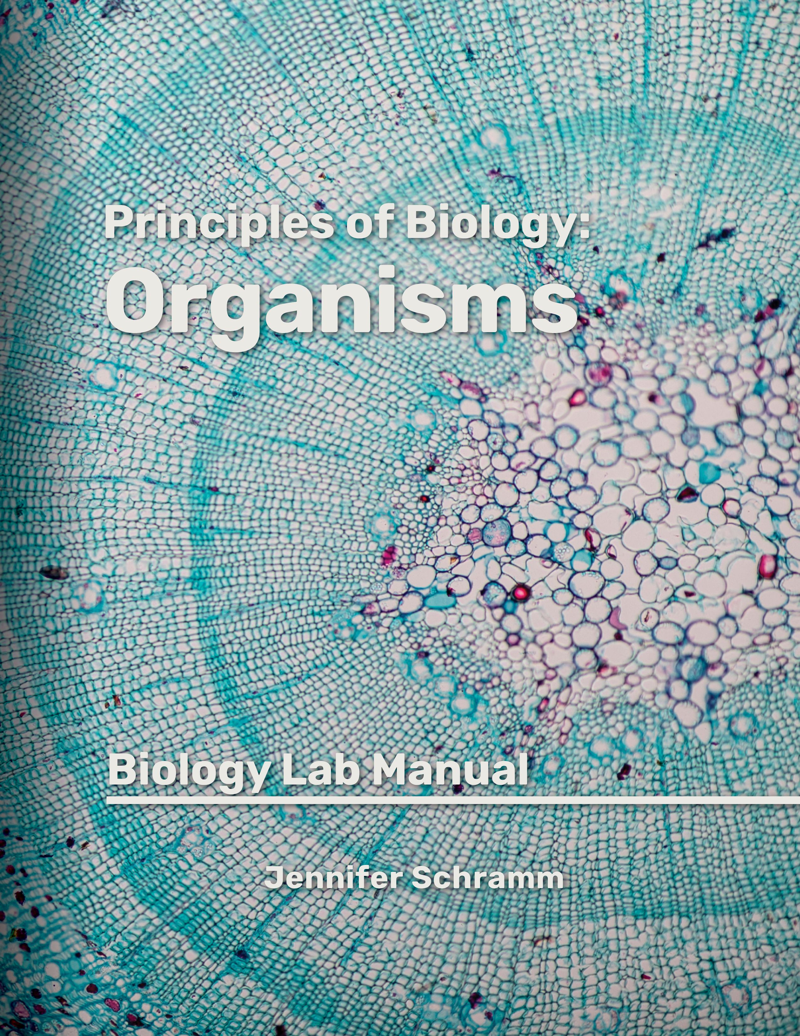 Book cover of Principles of Biology: Organisms Lab Manual featuring a colorful microscopic image of a cluster of cells.
