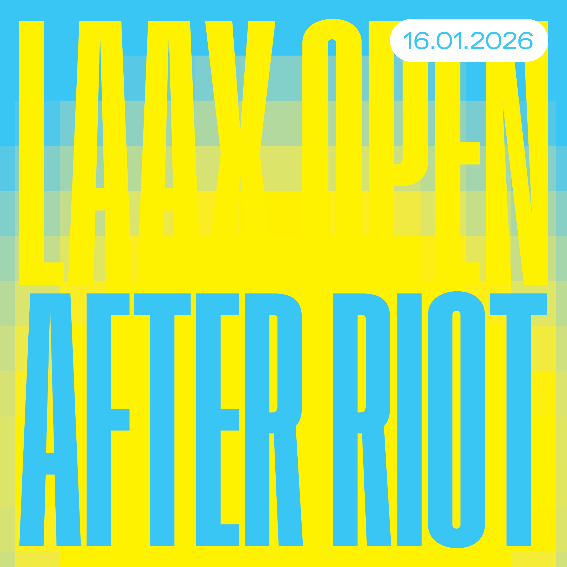 LAAX OPEN after riot