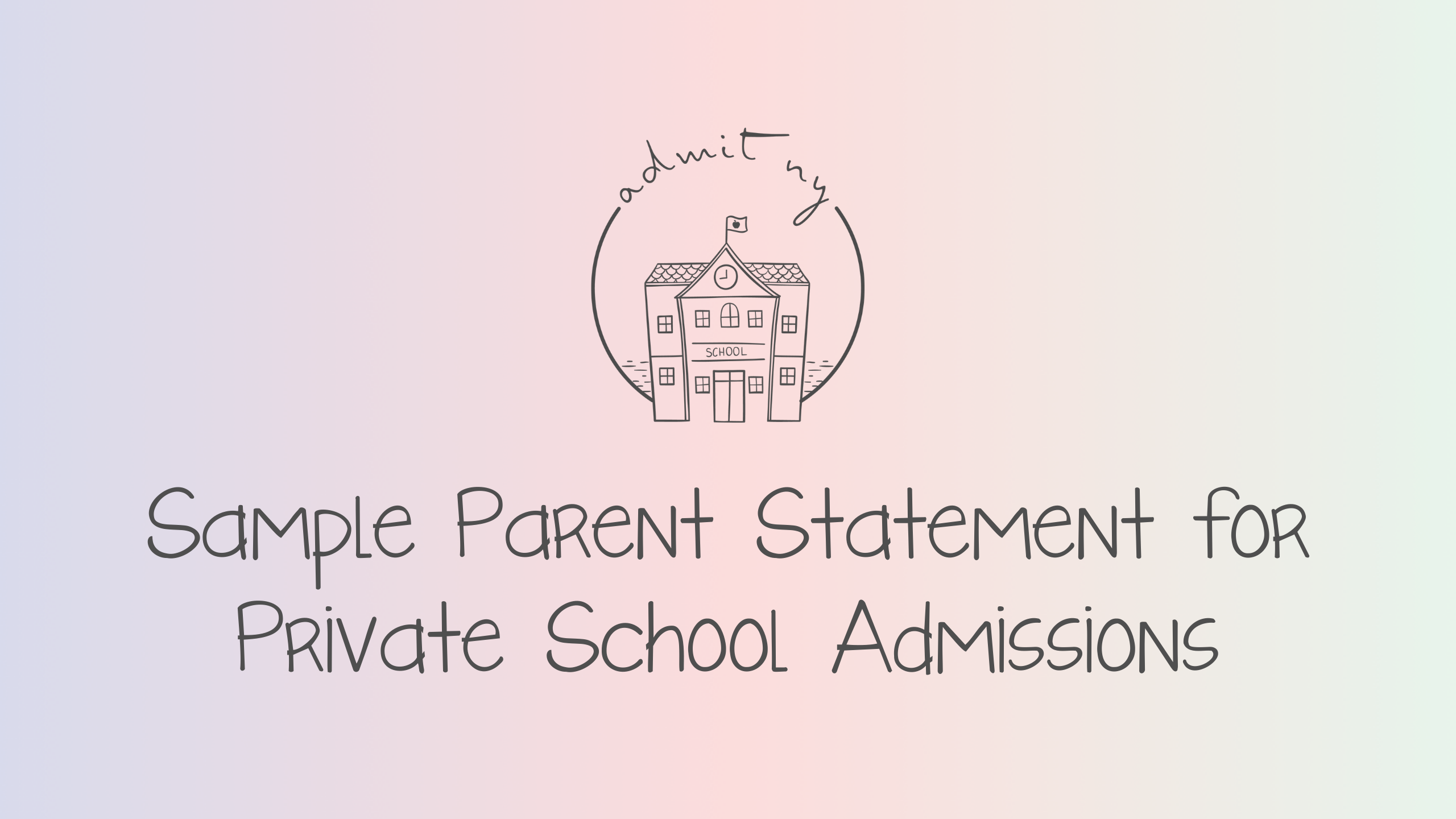 Sample Parent Statement for Private School Admissions • Admit NY