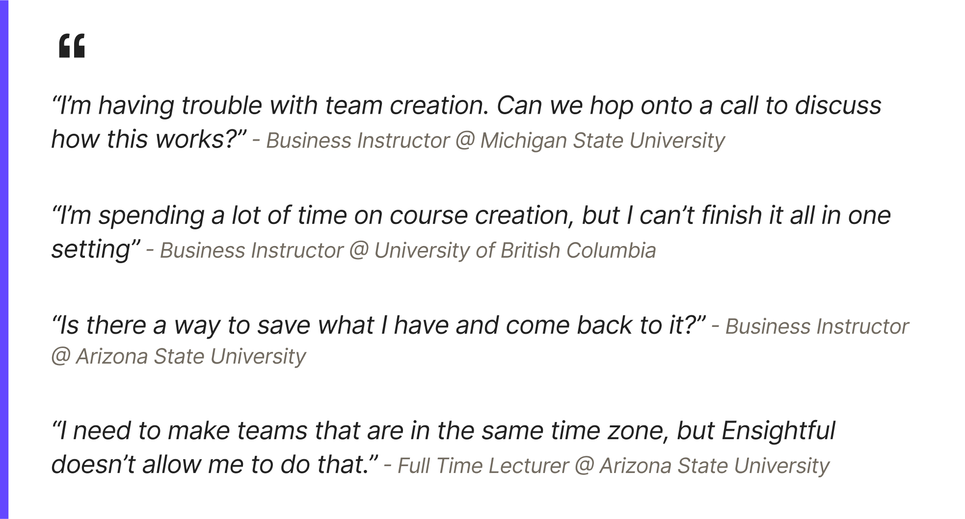 Quotes that highlights the pin points instructors were having with Ensightful