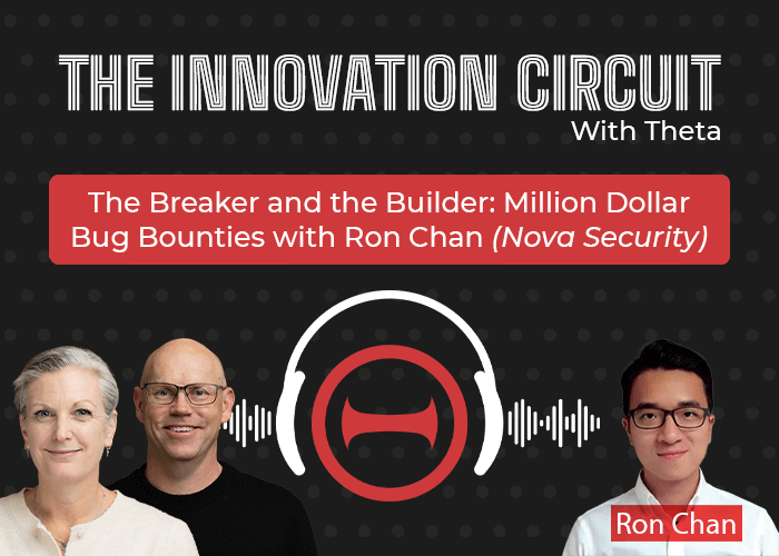 Watch Now - The Innovation Circuit: The Breaker and the Builder - Million Dollar Bug Bounties with Ron Chan (Nova Security)