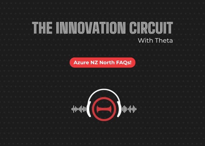 Watch Now - The Innovation Circuit: Azure NZ North FAQs