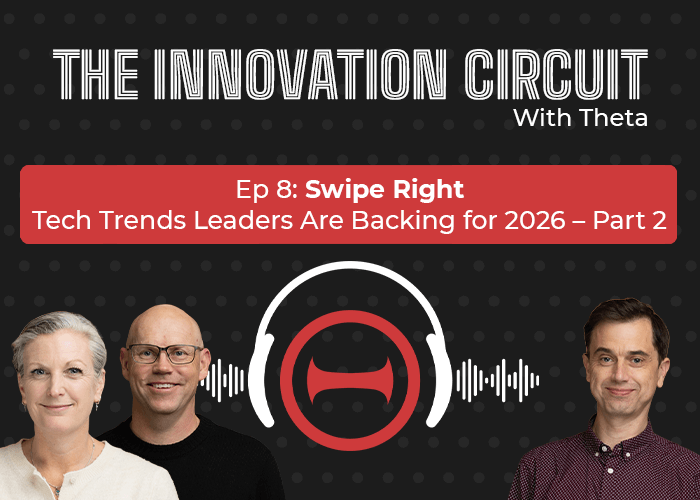 Watch Now — The Innovation Circuit EP 8: Swipe Right, Tech Trends leaders are backing for 2026 — Part 2