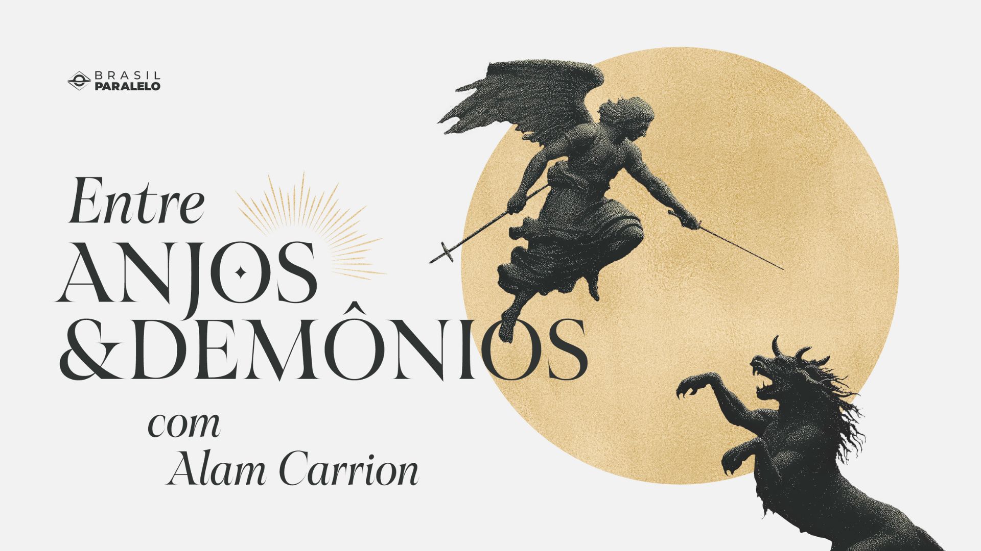 Entre Anjos e Demônios, o novo curso da Brasil Paralelo. 