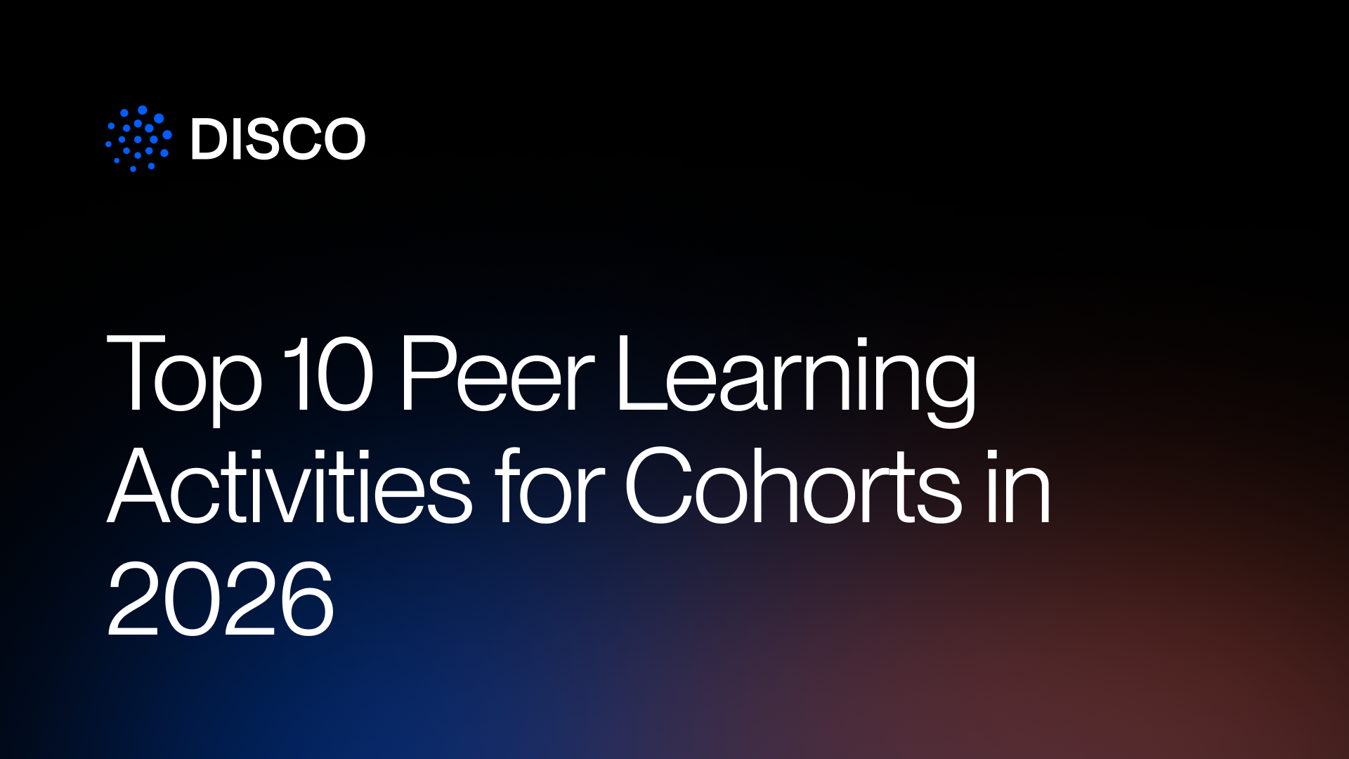 Top 10 Peer Learning Activities for Cohorts in 2026