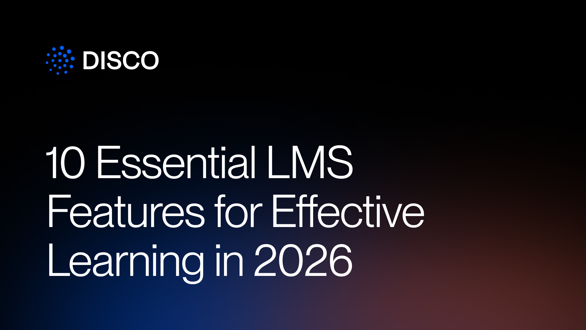 10 Essential LMS Features for Effective Learning in 2026