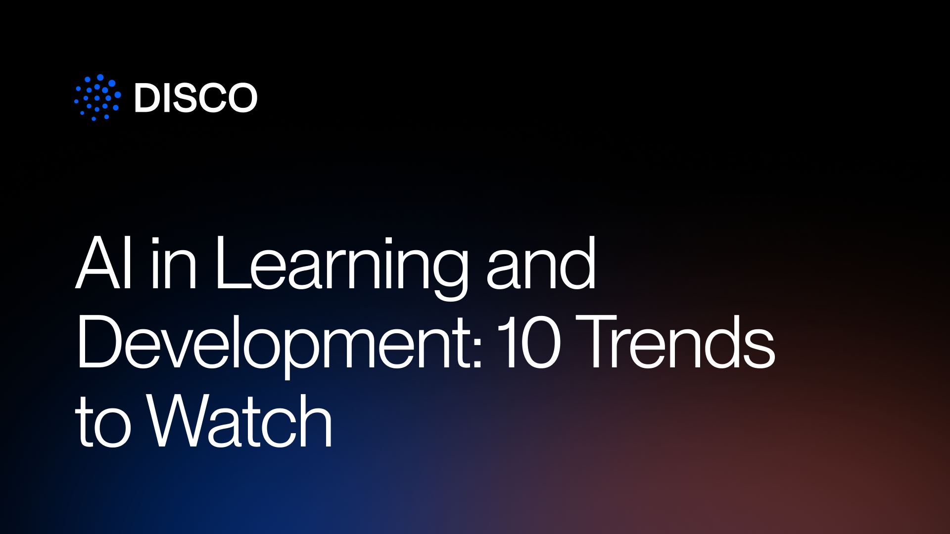 AI in Learning and Development: 10 Trends to Watch for 2026