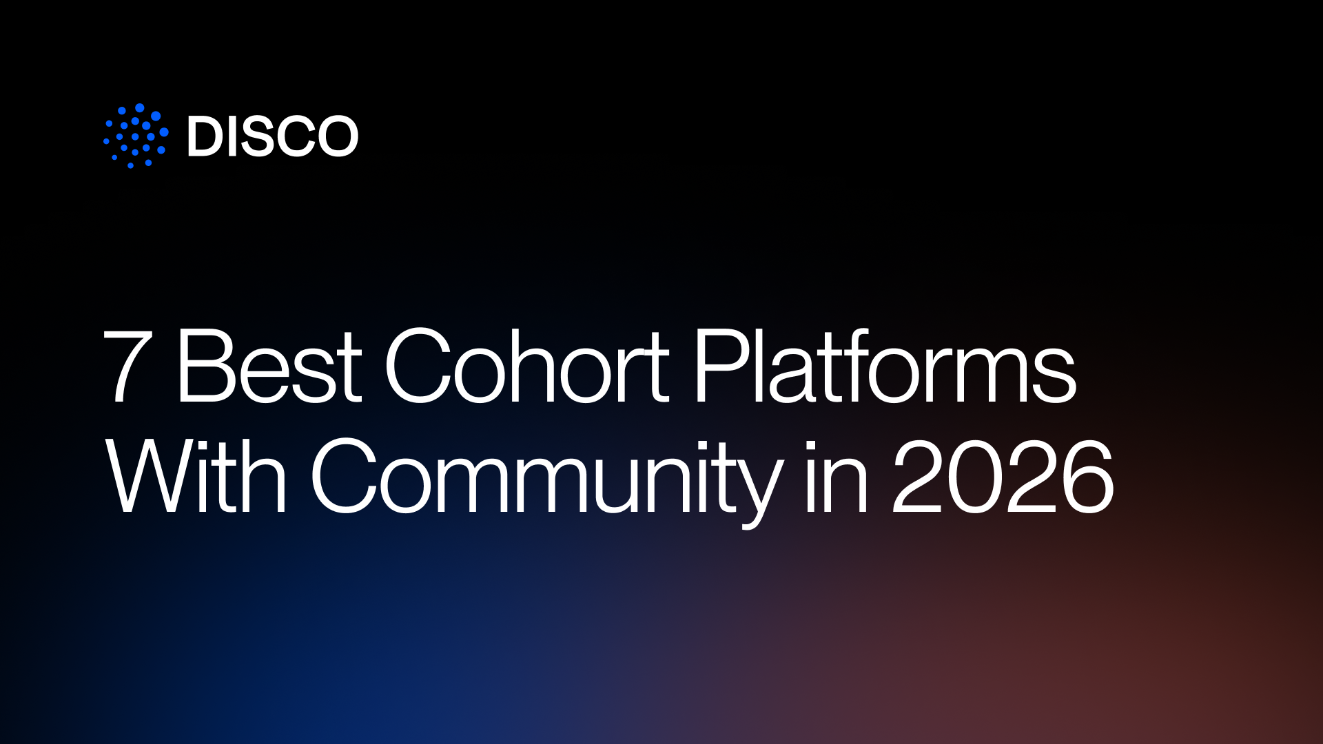 7 Best Cohort Platforms With Community in 2026