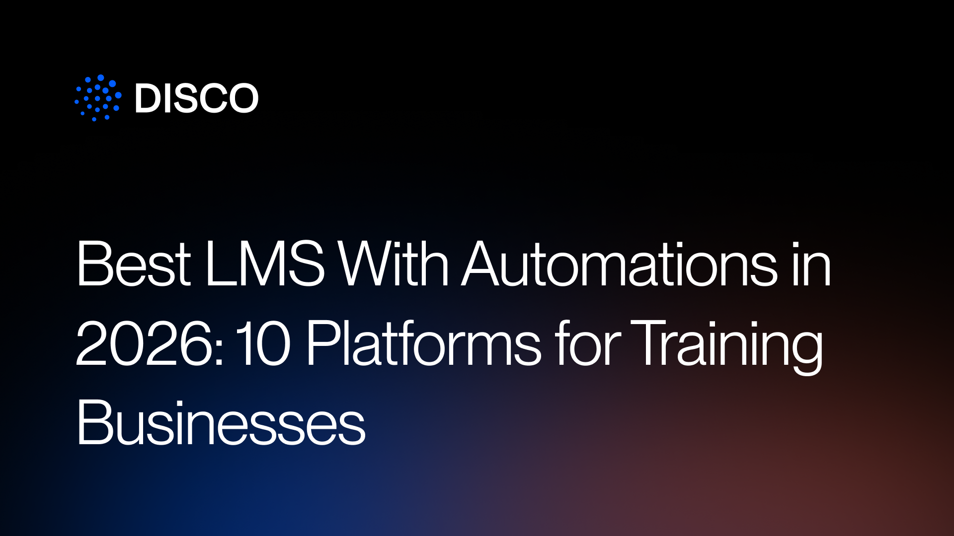 Best LMS With Automations in 2026: 10 Platforms for Training Businesses
