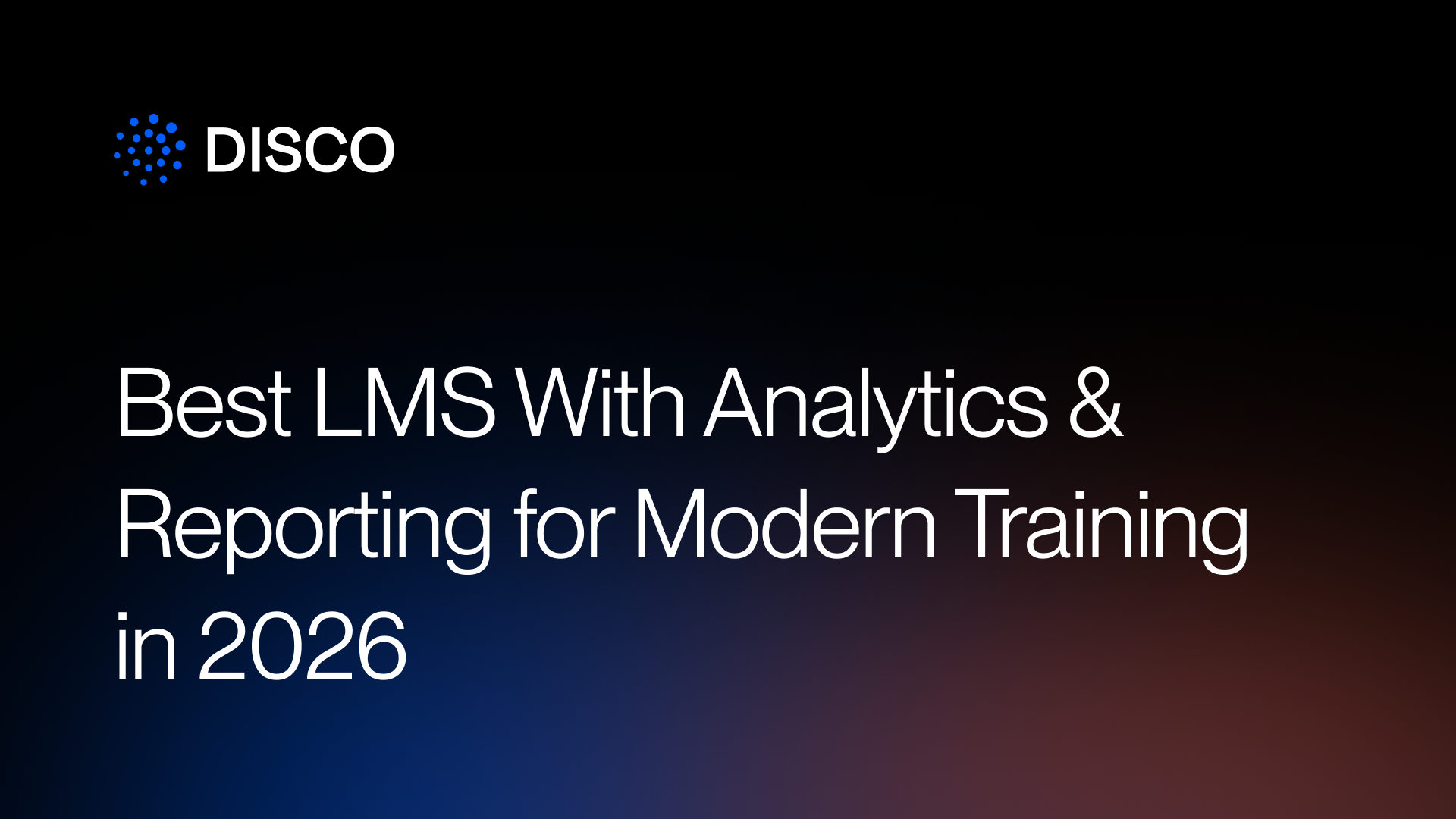 Best LMS With Analytics & Reporting for Modern Training in 2026