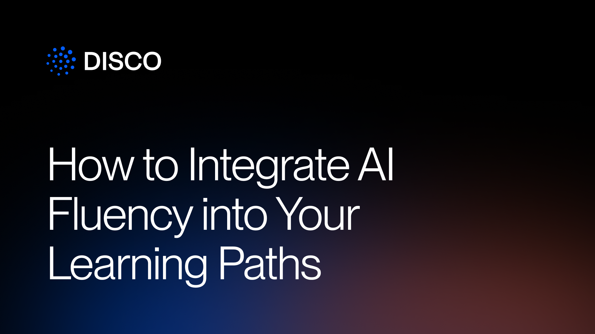 How to Integrate AI Fluency into Your Learning Paths
