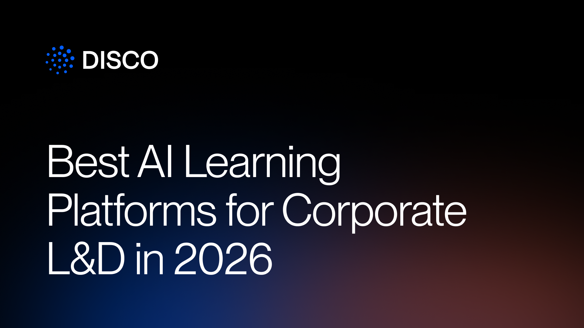 Best AI Learning Platforms for Corporate L&D in 2026