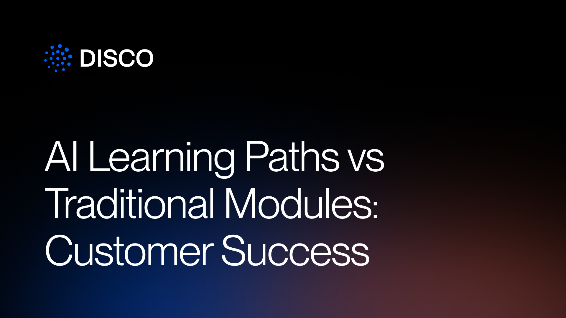 AI Learning Paths vs Traditional Modules: Customer Success