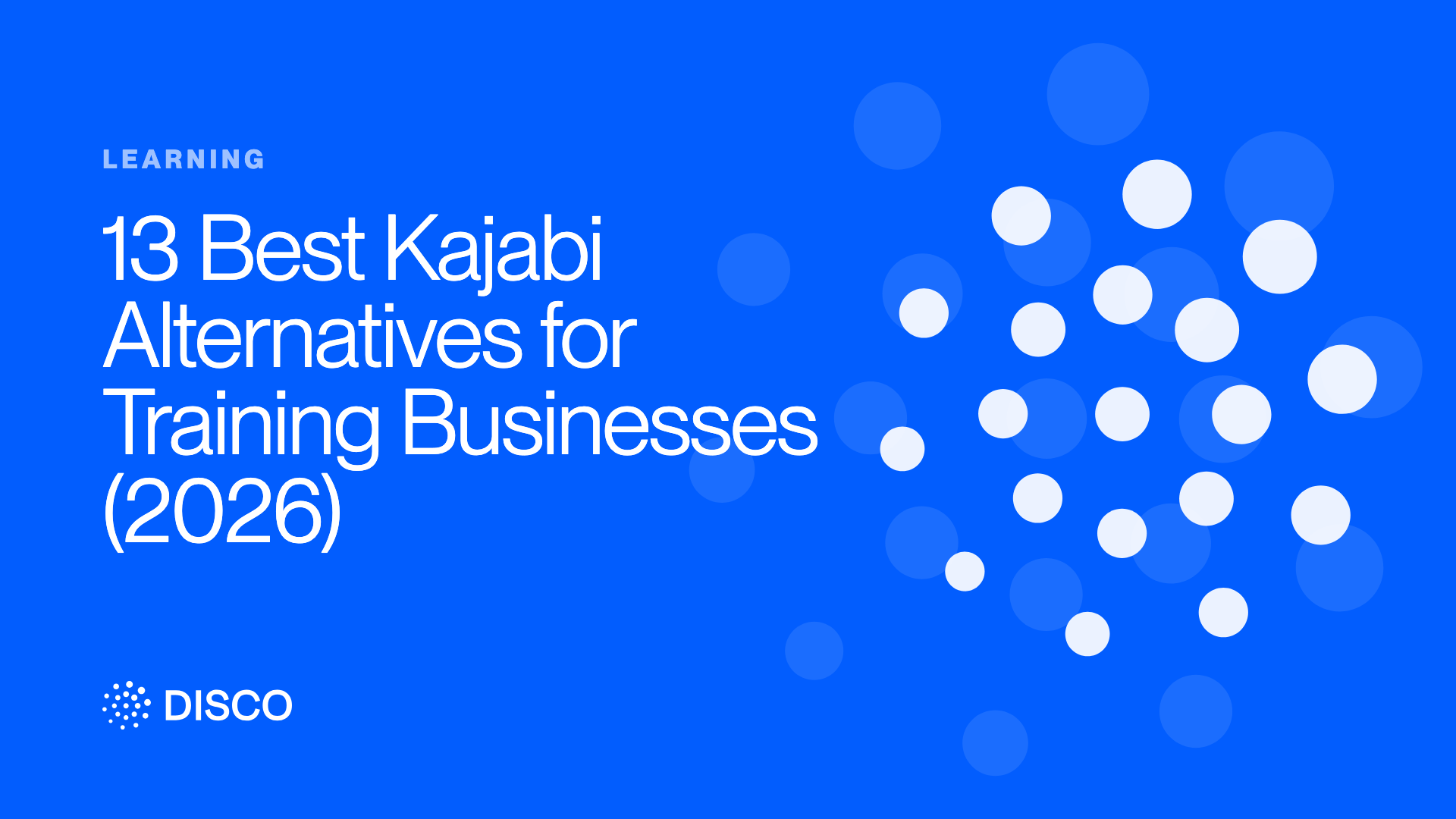 13 Best Kajabi Alternatives for Training Businesses (2026)