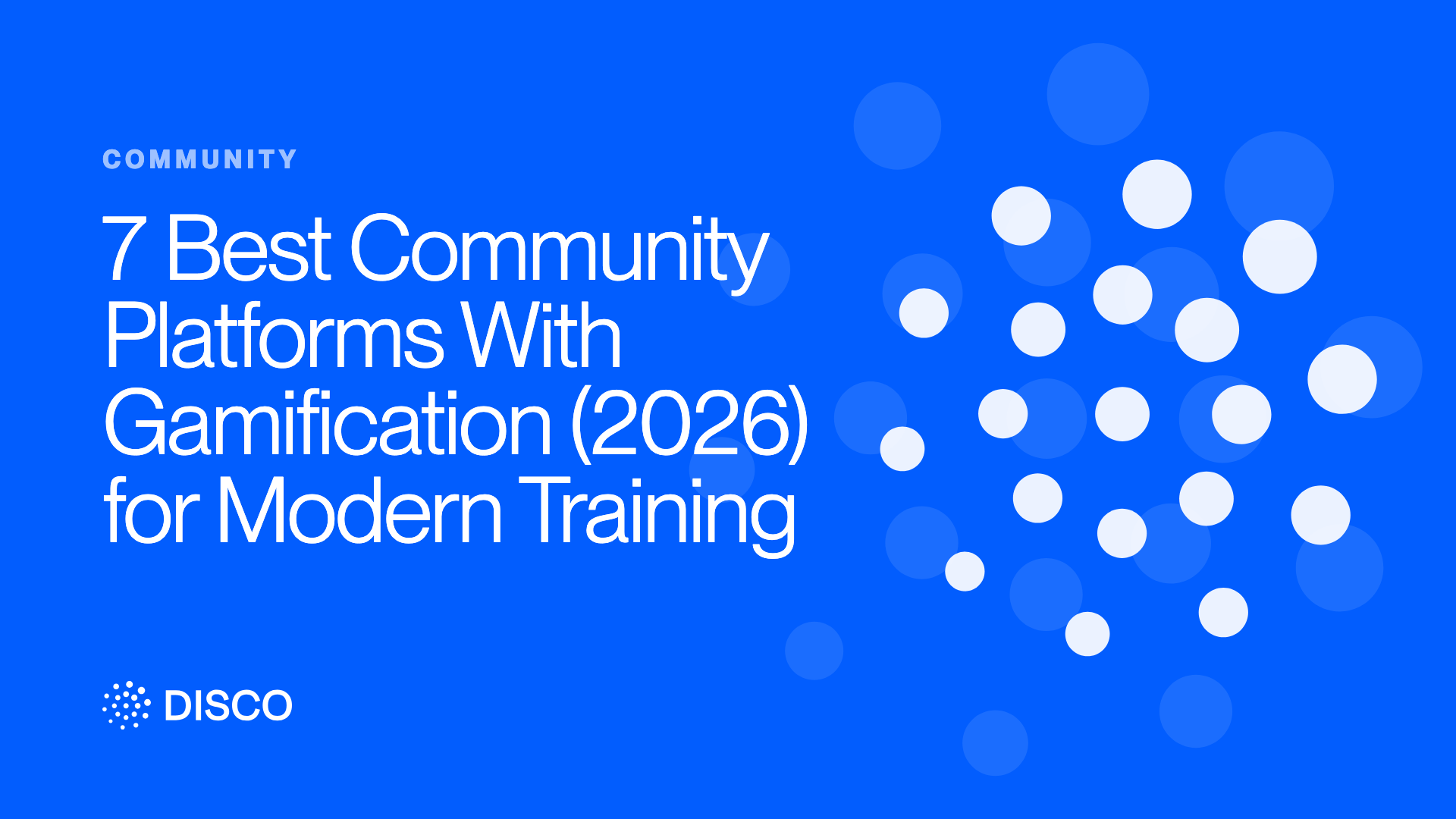 7 Best Community Platforms With Gamification (2026) for Modern Training