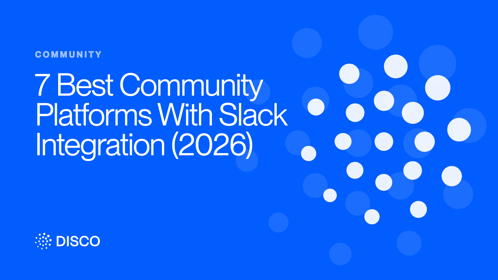 7 Best Community Platforms With Slack Integration (2026)