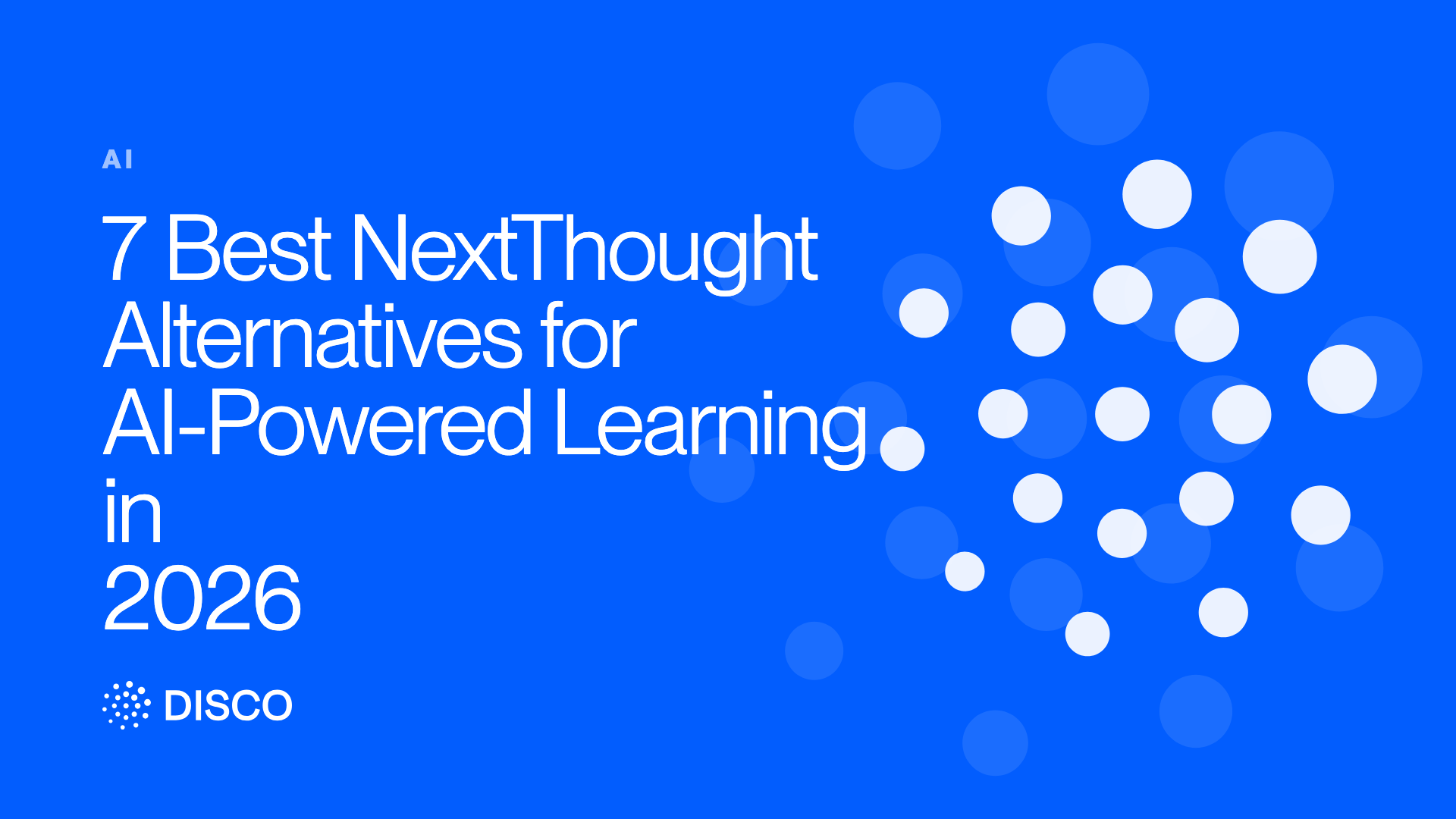 7 Best NextThought Alternatives for AI-Powered Learning in 2026