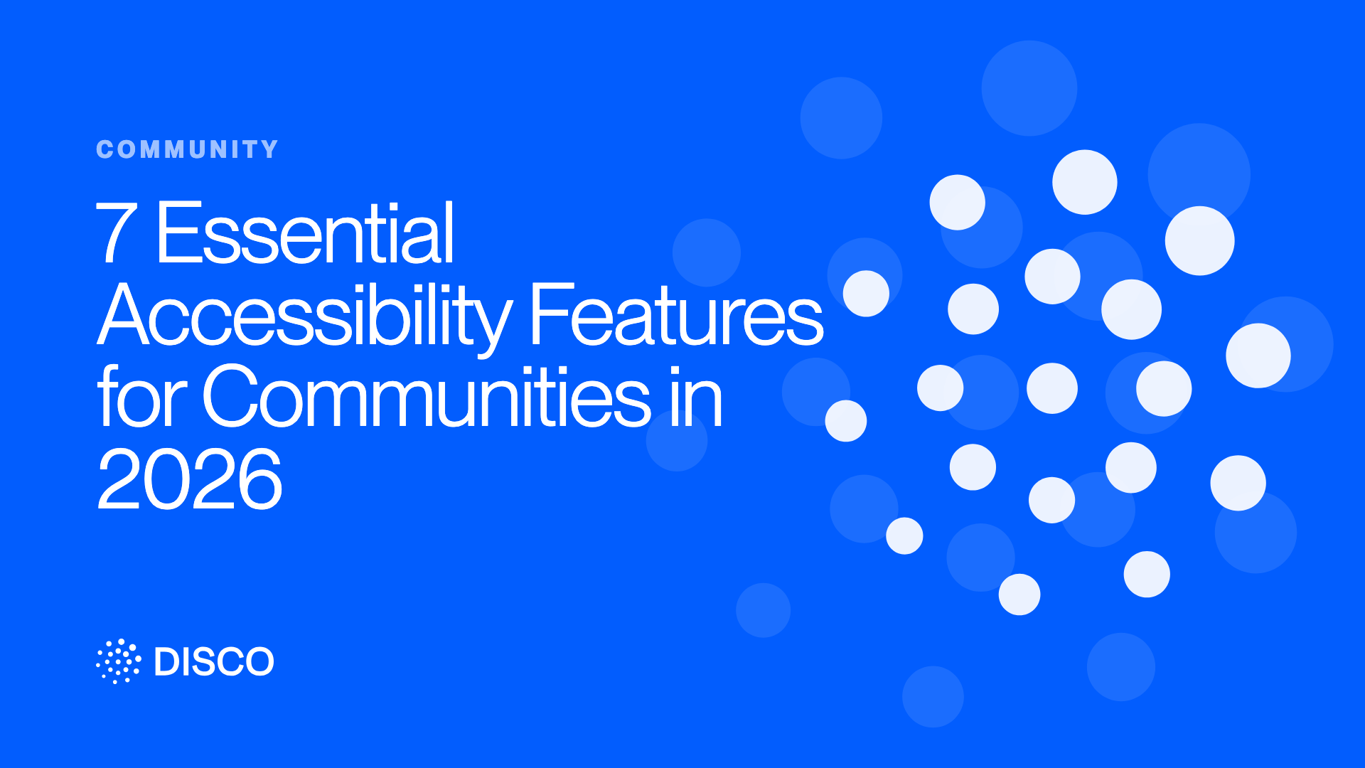 7 Essential Accessibility Features for Communities in 2026