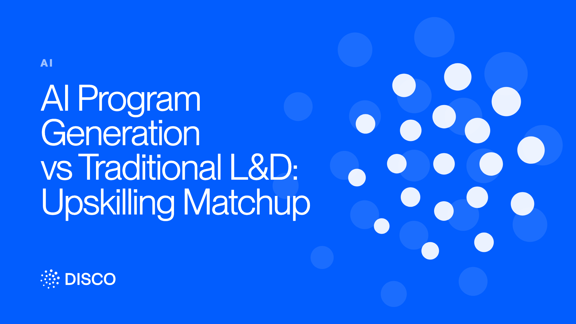 AI Program Generation vs Traditional L&D: Upskilling Matchup