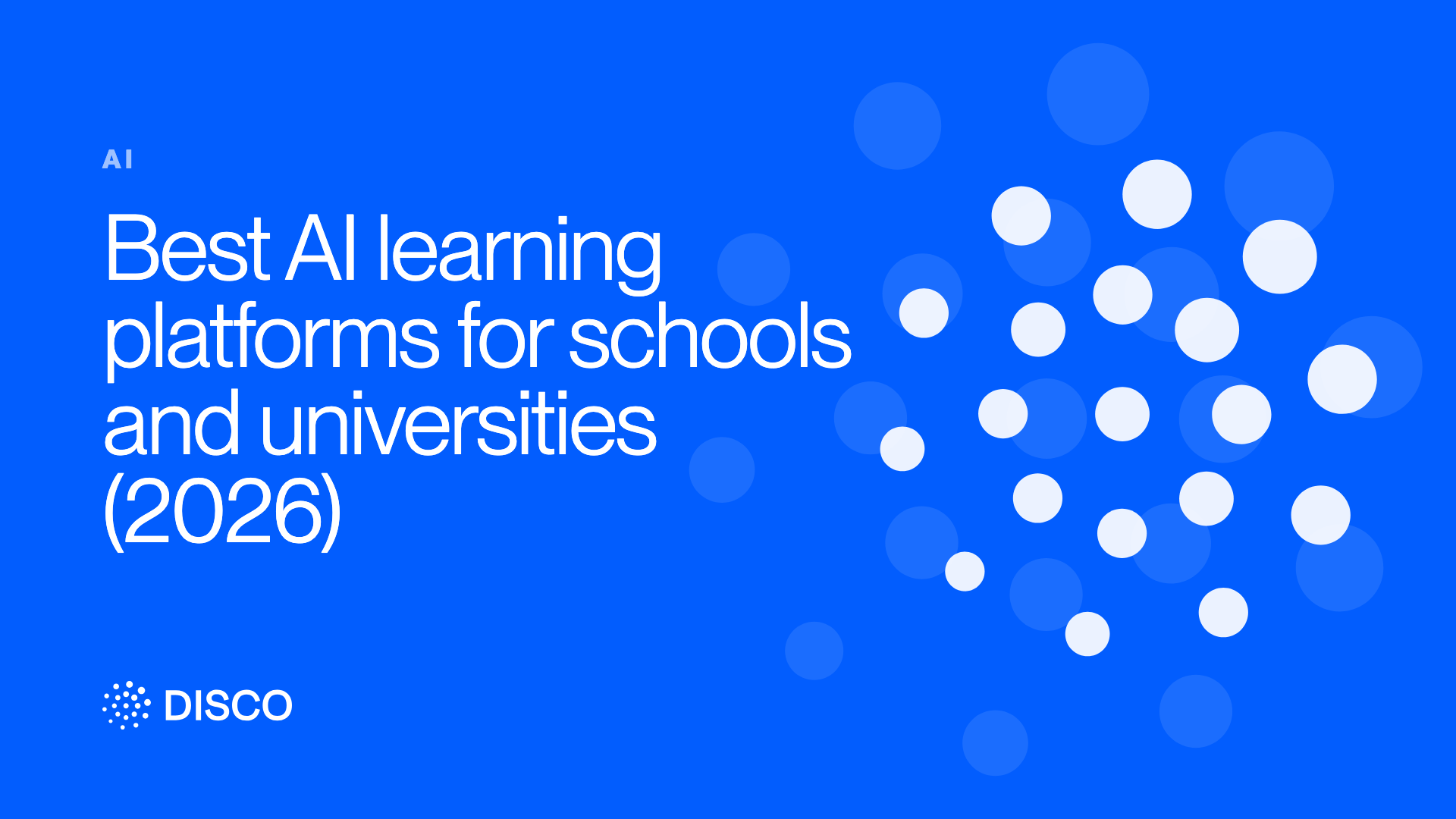 Best AI learning platforms for schools and universities (2026)