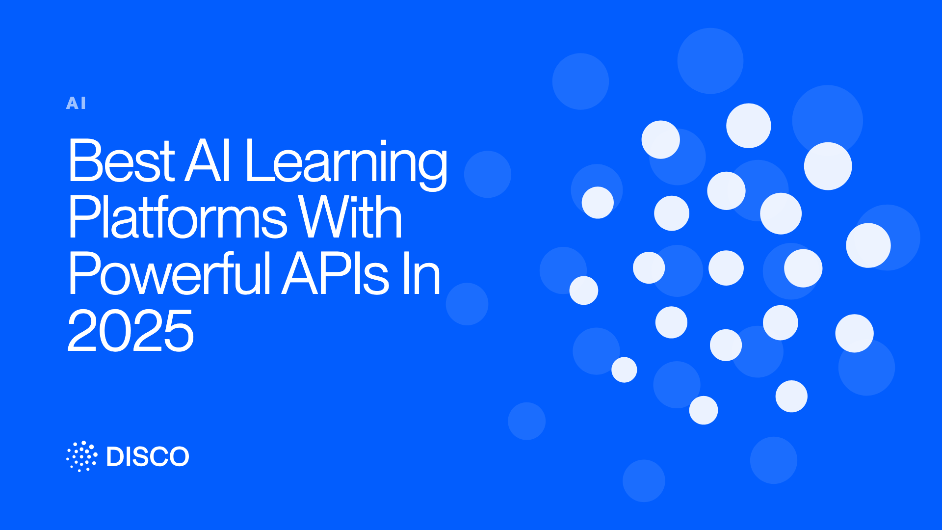 Best AI Learning Platforms With Powerful APIs In 2025