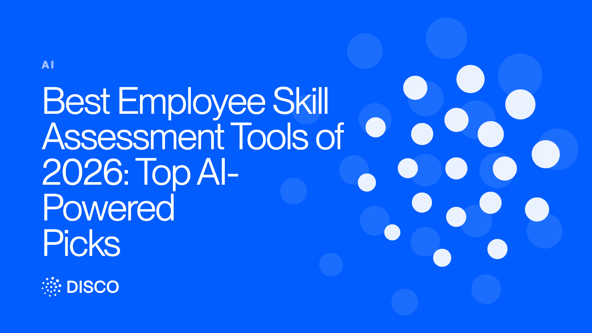 Best Employee Skill Assessment Tools of 2026: Top AI-Powered Picks
