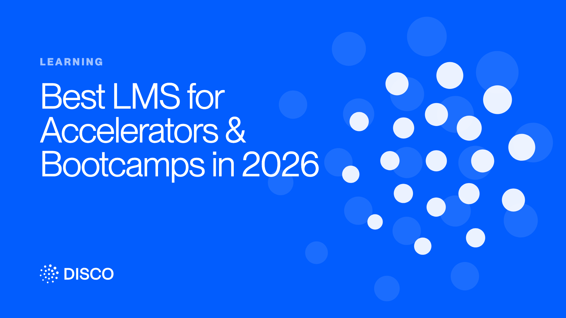 Best LMS for Accelerators & Bootcamps in 2026