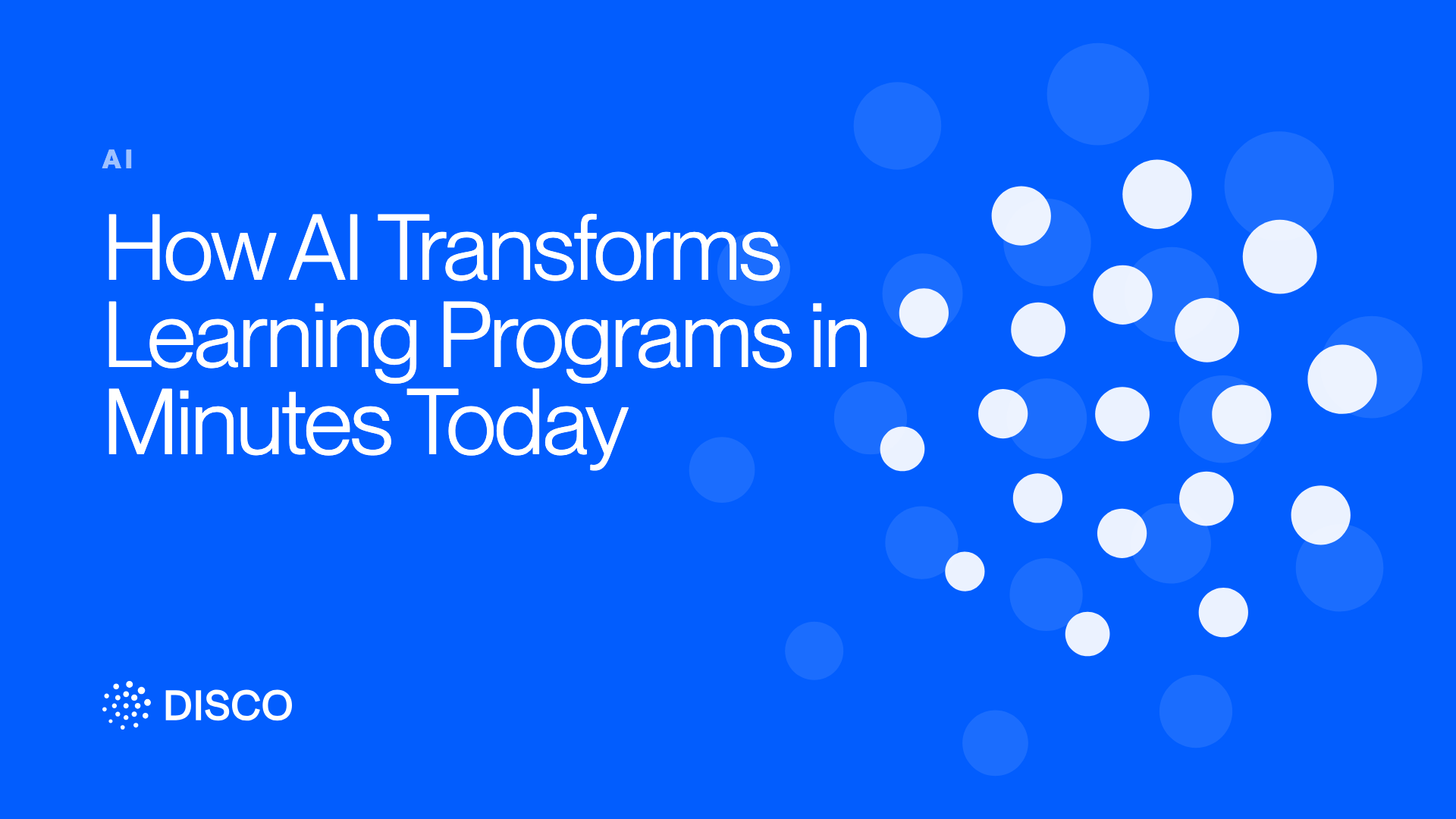 How AI Transforms Learning Programs in Minutes Today