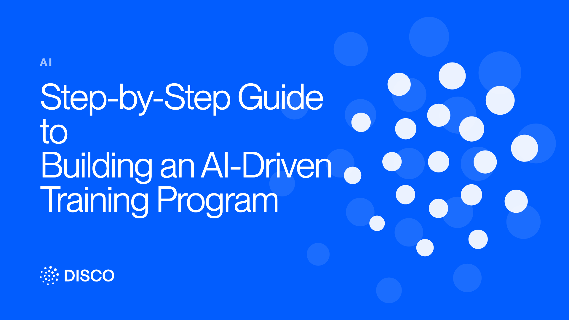 Step-by-Step Guide to Building an AI-Driven Training Program