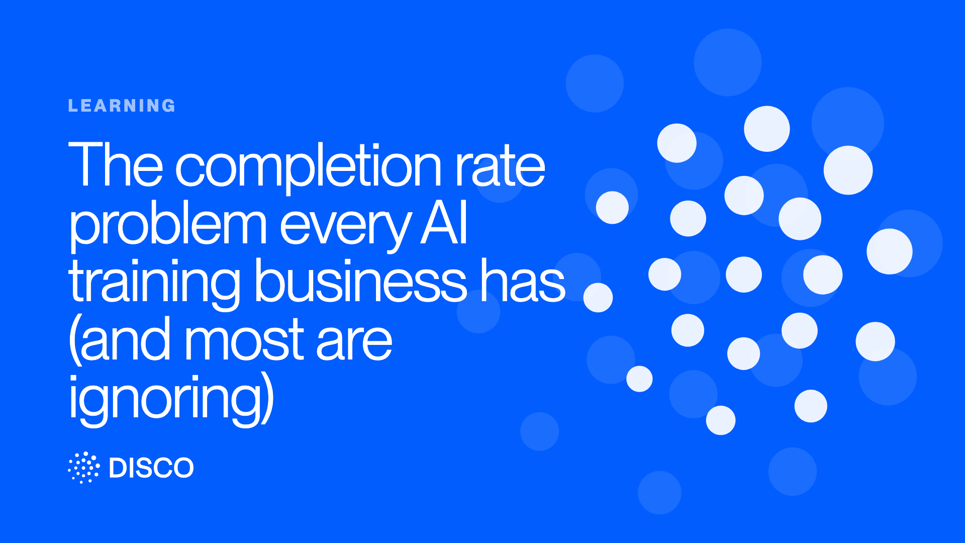The completion rate problem every AI training business has (and most are ignoring)