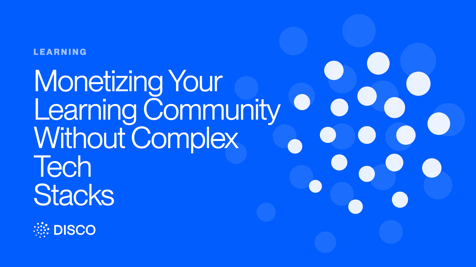 Monetizing Your Learning Community Without Complex Tech Stacks