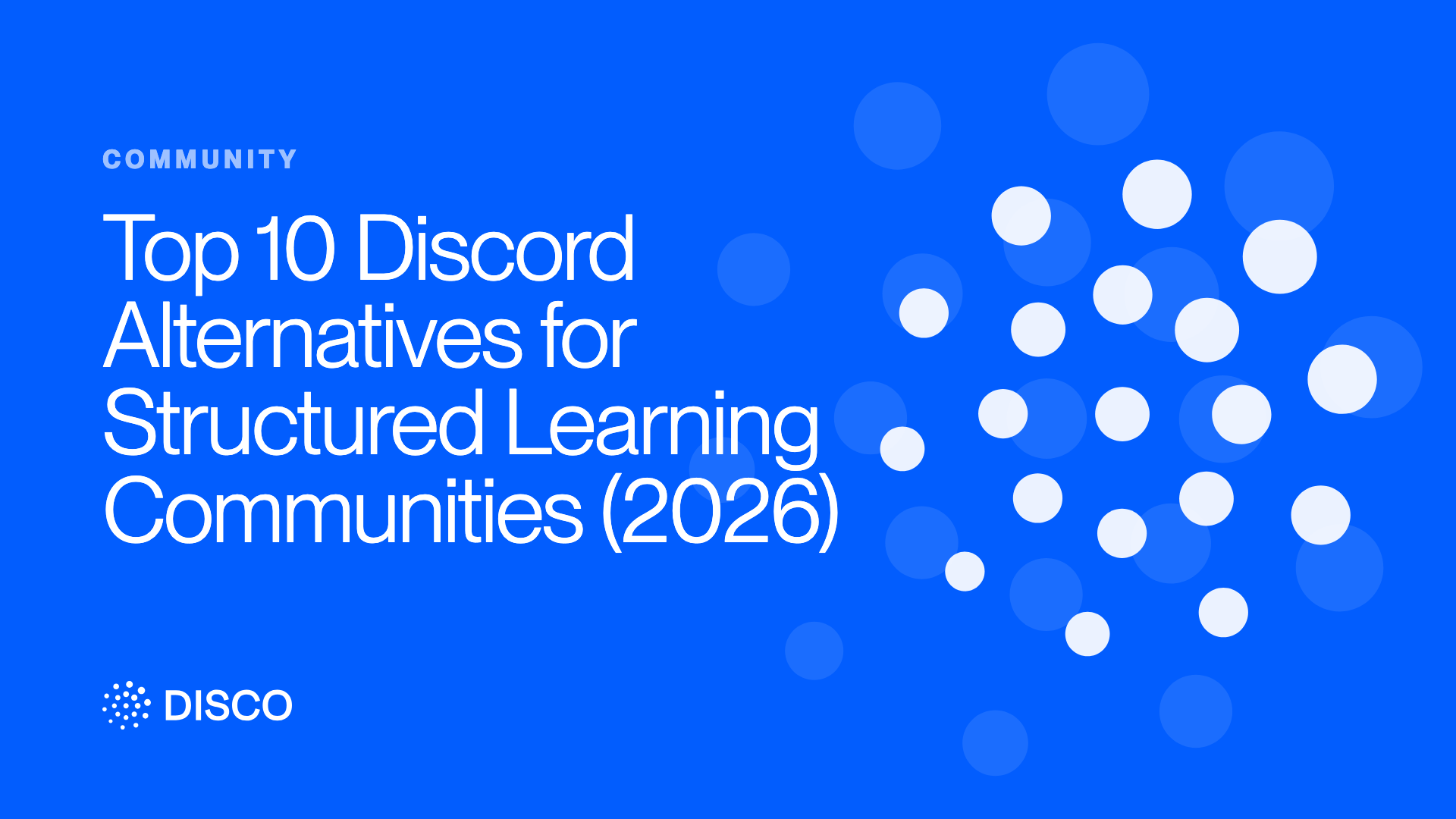 Top 10 Discord Alternatives for Structured Learning Communities (2026)