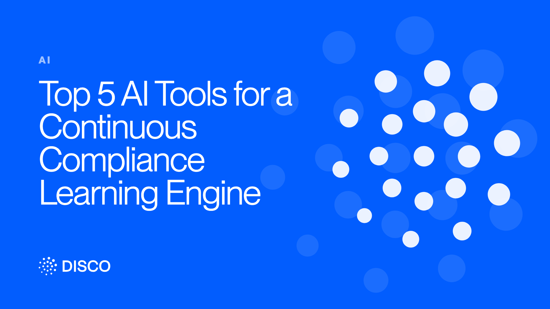 Top 5 AI Tools for a Continuous Compliance Learning Engine
