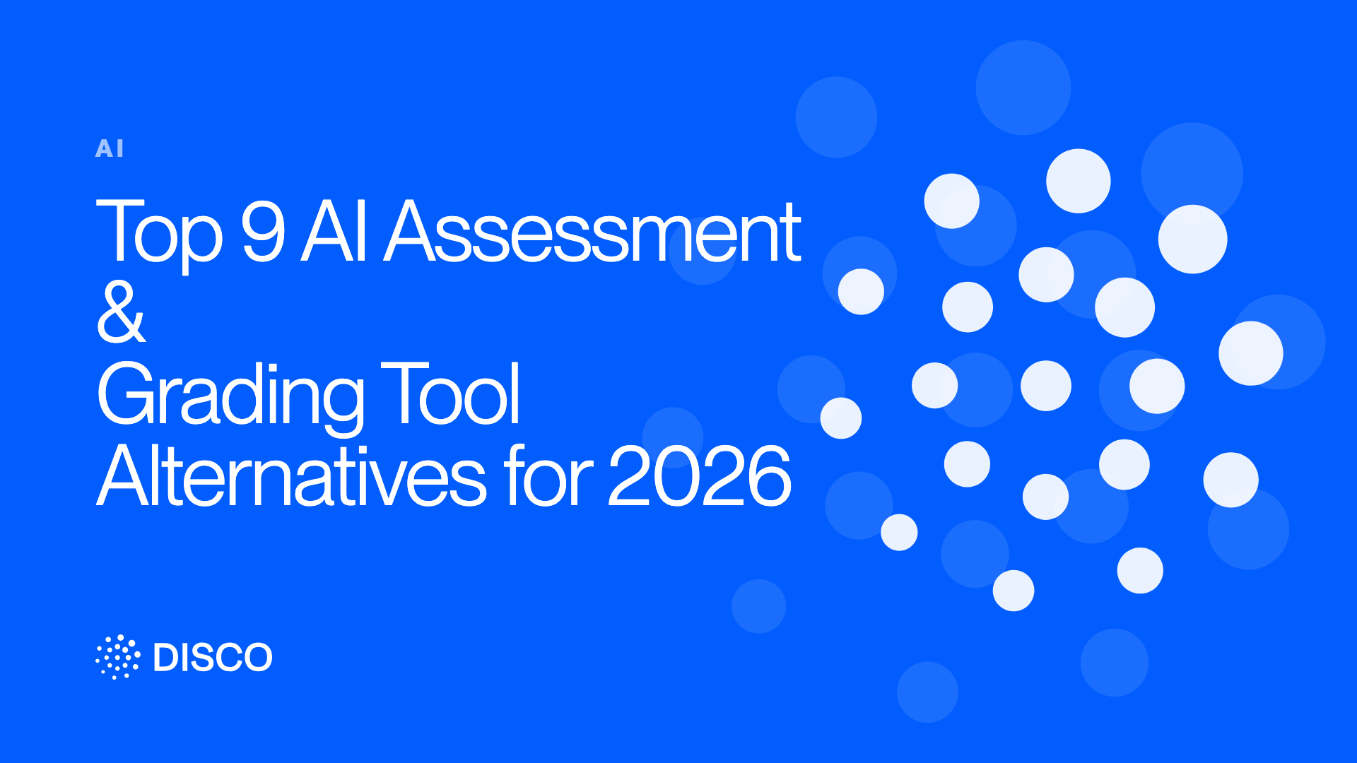 Top 9 AI Assessment & Grading Tool Alternatives for 2026